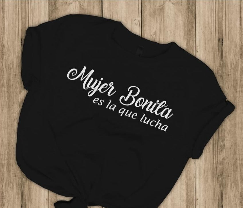 Camiseta T-shirt mujer MUJER BONITA ES LA QUE LUCHA